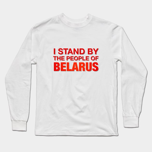 Stand with the People of Belarus Long Sleeve T-Shirt by THUD creative